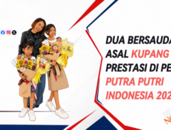 Dua Bersaudari Asal Kupang Raih Prestasi di Pesona Putra Putri Indonesia 2026